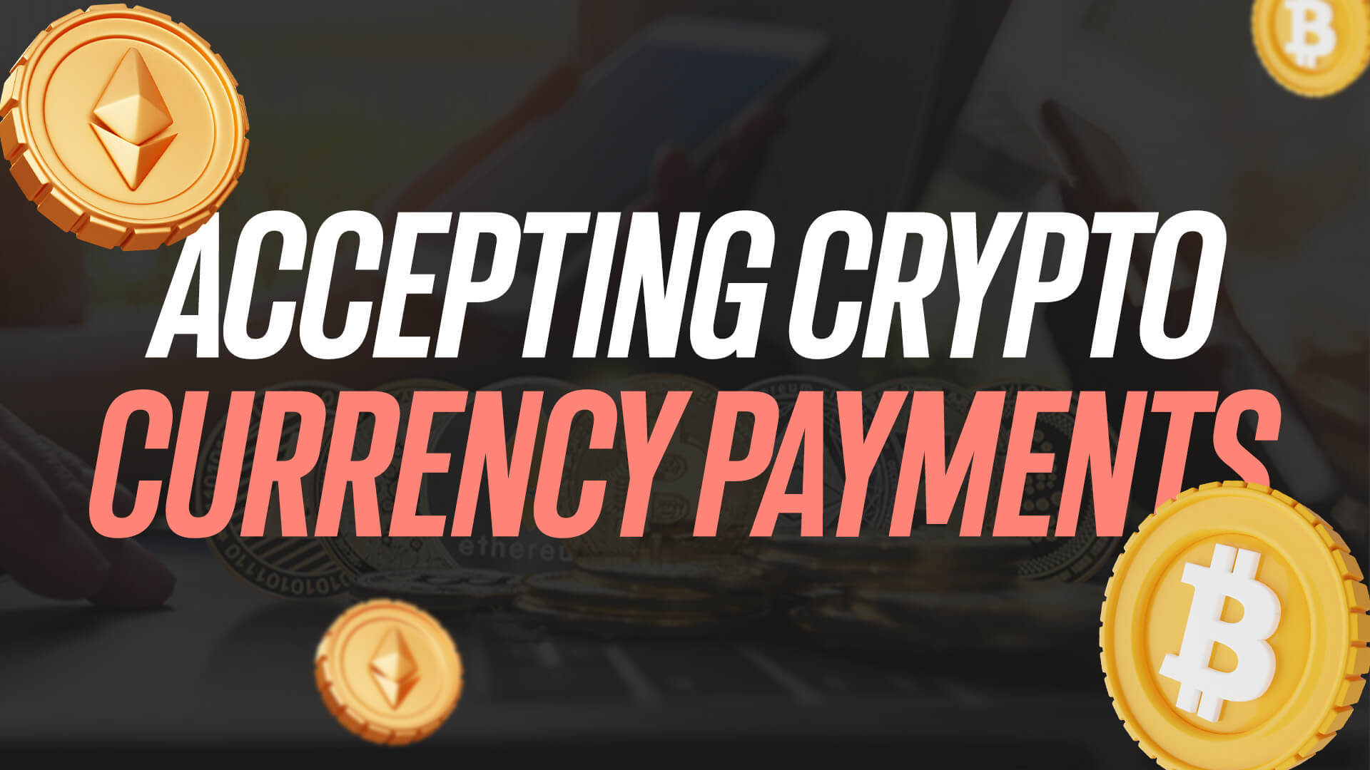 Accepting Crypto Currency Payments (Like Bitcoin _ Ethereum)