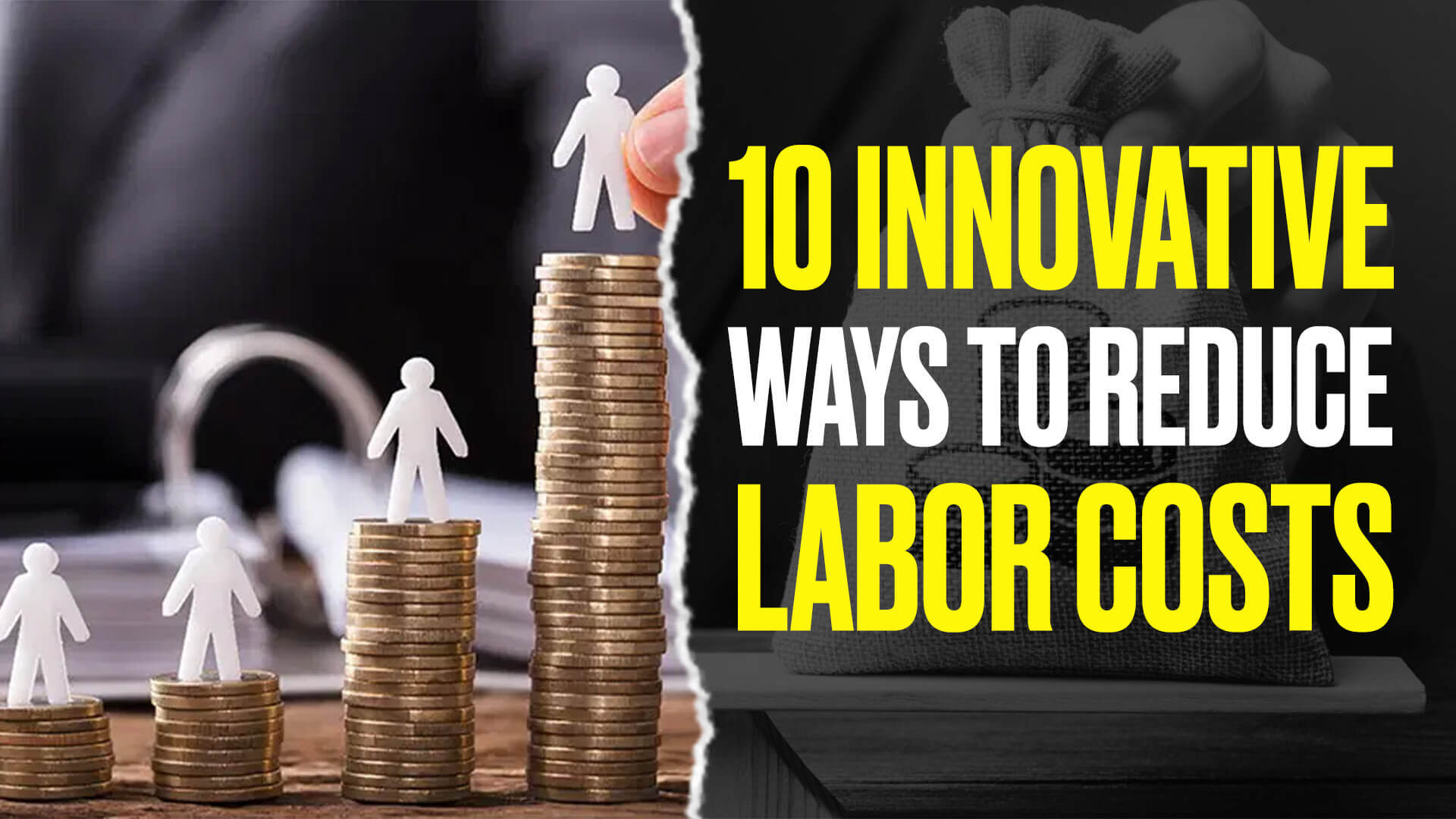 10 Innovative Ways to Reduce Labor Costs and Boost Profitability in Your_Business