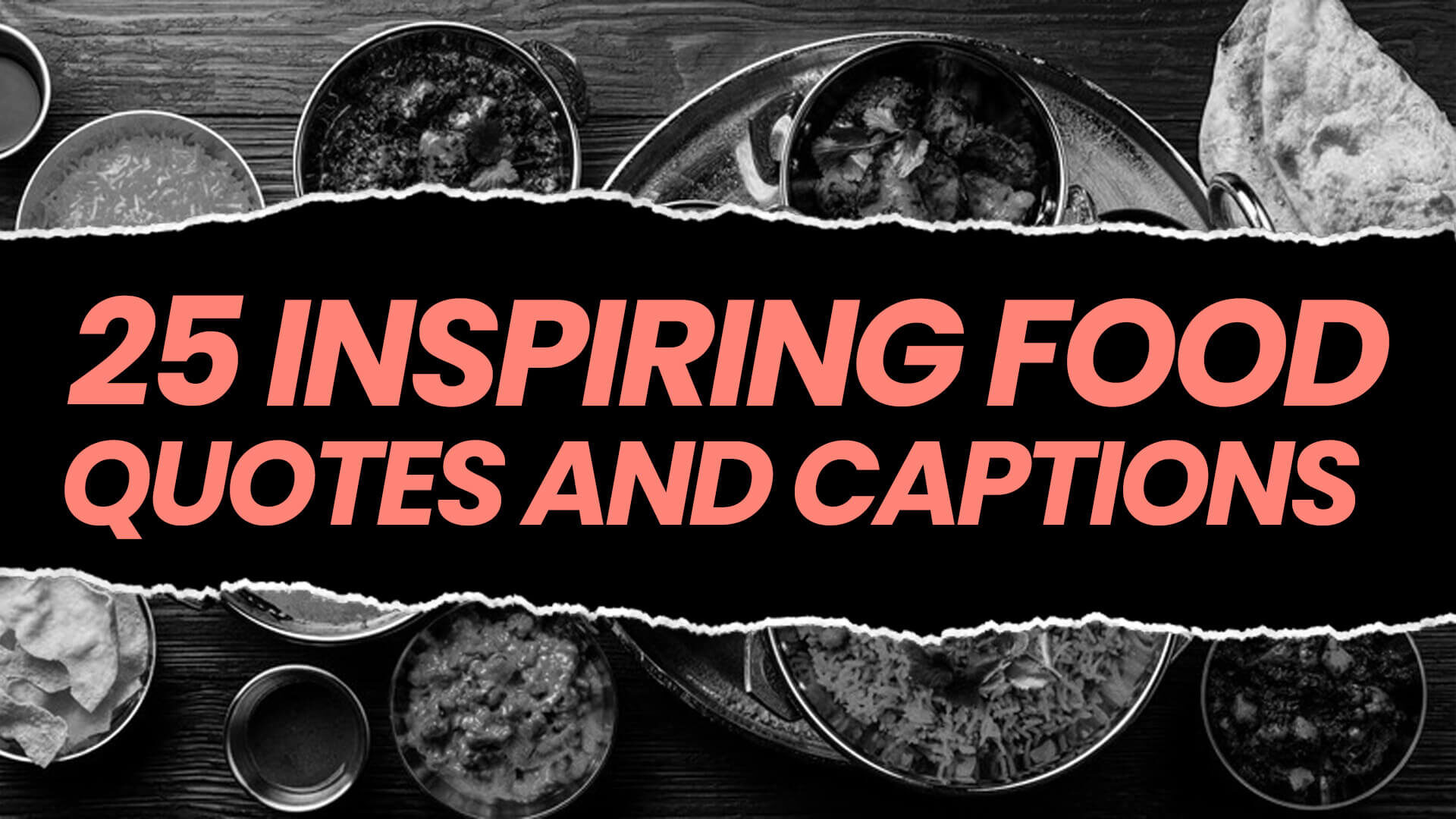 25 Inspiring Food Quotes and Captions to Make Your Restaurant Go Viral