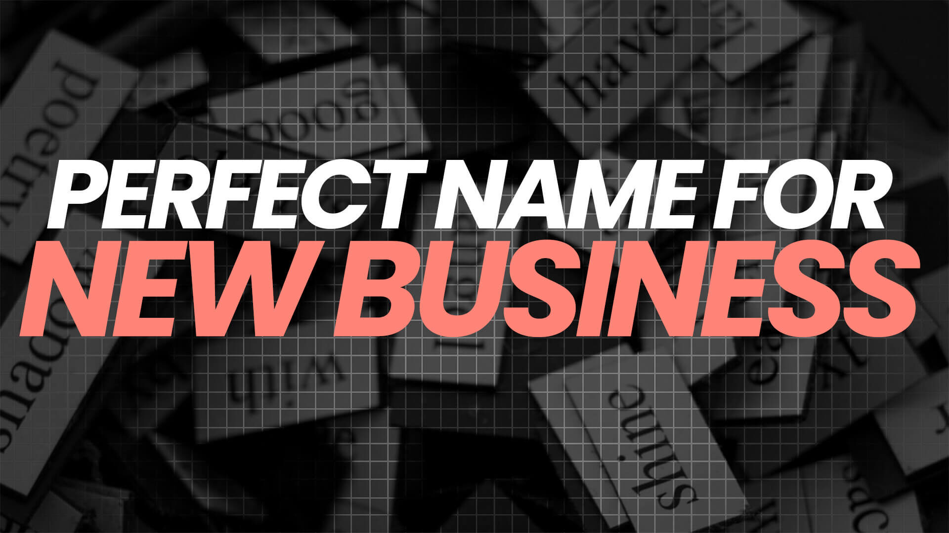 Choosing the Perfect Name for Your New Business