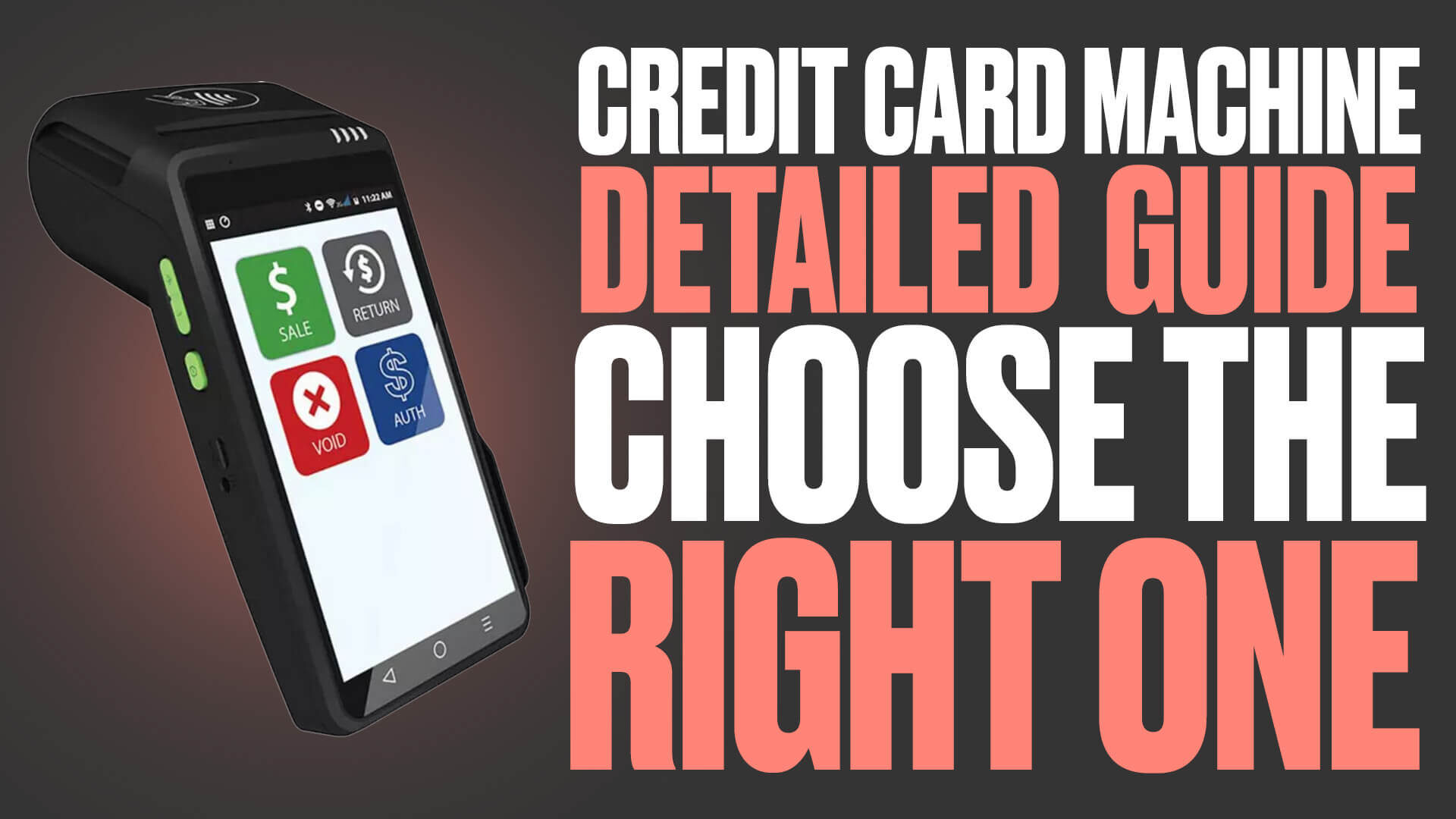 Credit Card Machine- A Simple (But Detailed) Guide to Choose the Right One