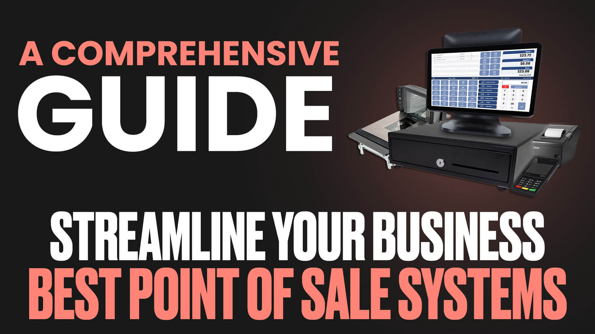 Streamline Your Business with the Best Point of Sale Systems